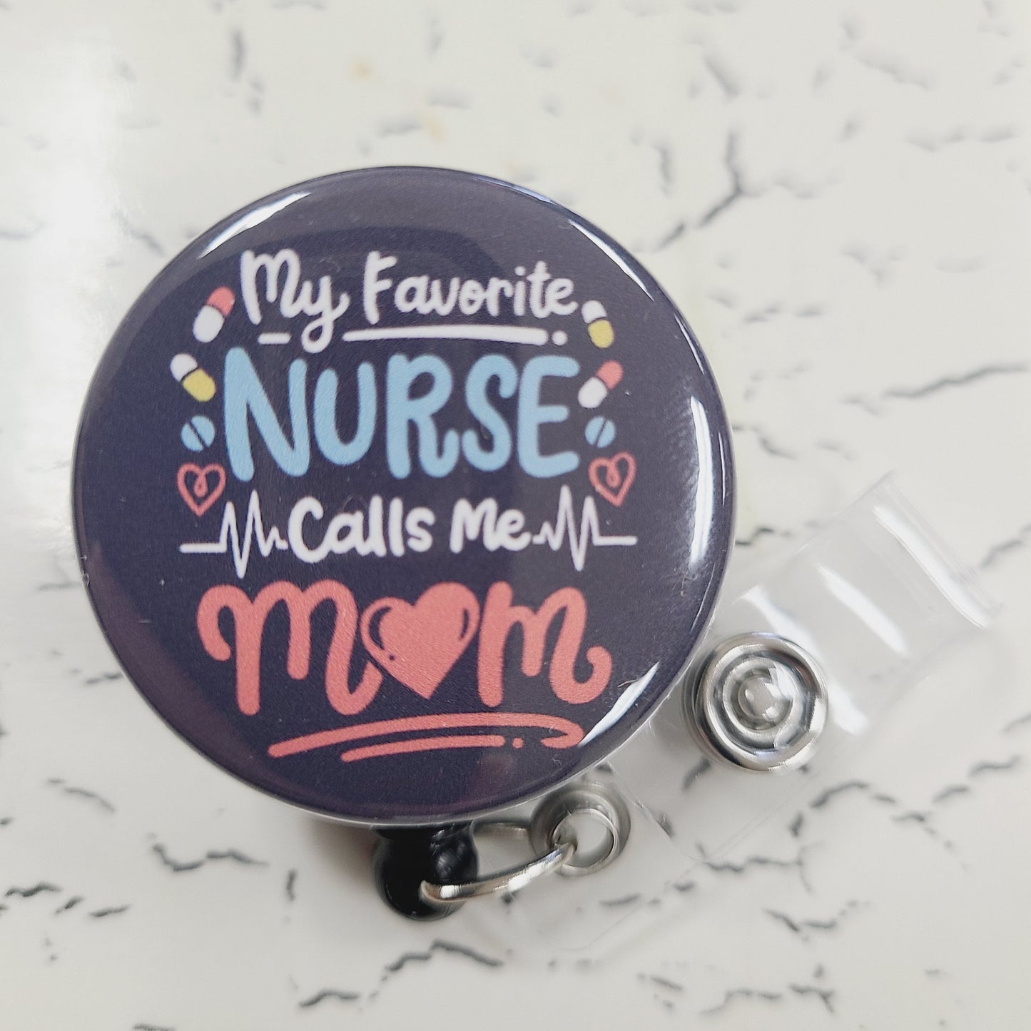 Nurse Badge Reel: Favorite Nurse Calls Me Mom - Retractable Swivel Back Alligator Clip ID Holder - Gifts for Nurses