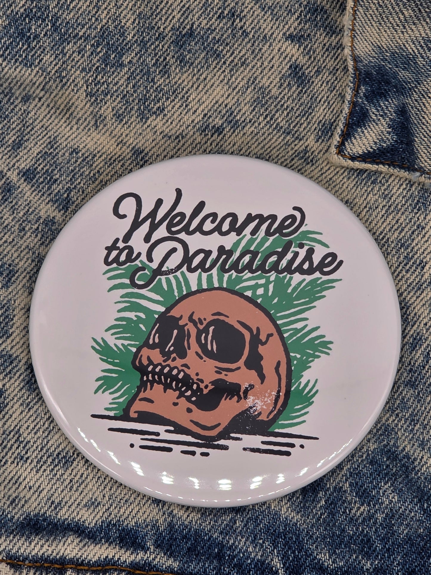 Big Pin! Welcome to Paradise - 3.5" Jumbo Button