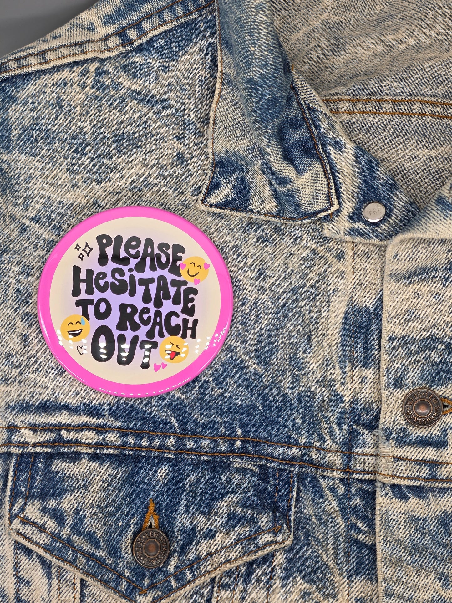 Big Pin! Hesitate to Reach Out - 3.5" Jumbo Button