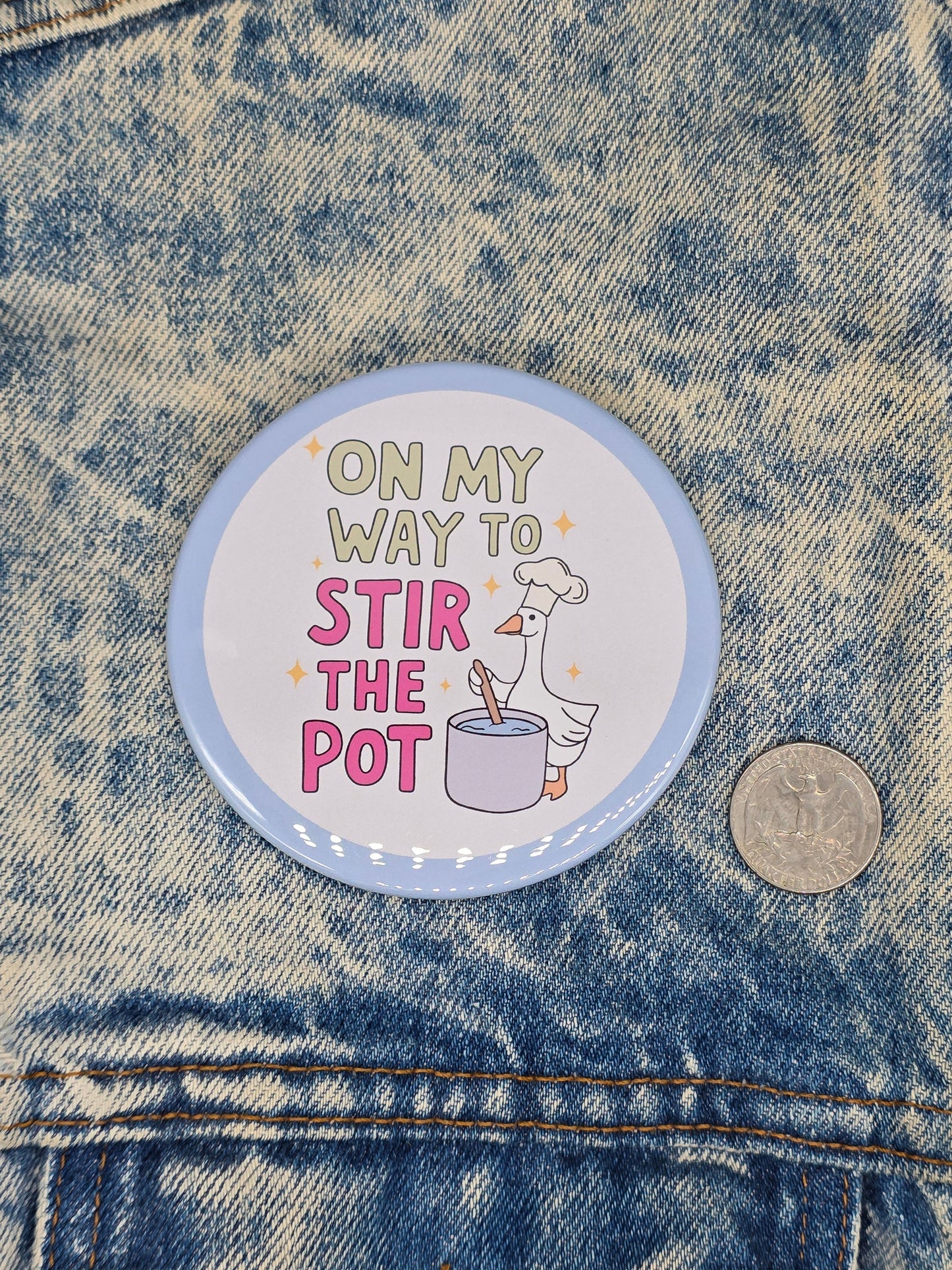 Big Pin! Stir the Pot Goose - 3.5" Jumbo Button