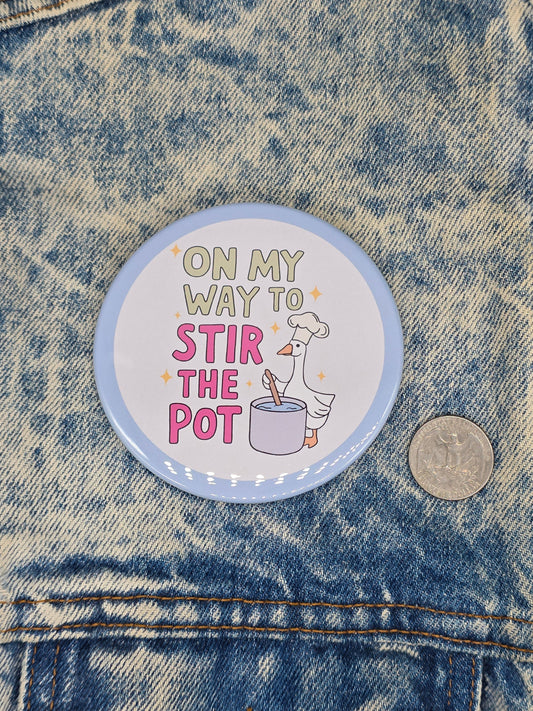Big Pin! Stir the Pot Goose - 3.5" Jumbo Button