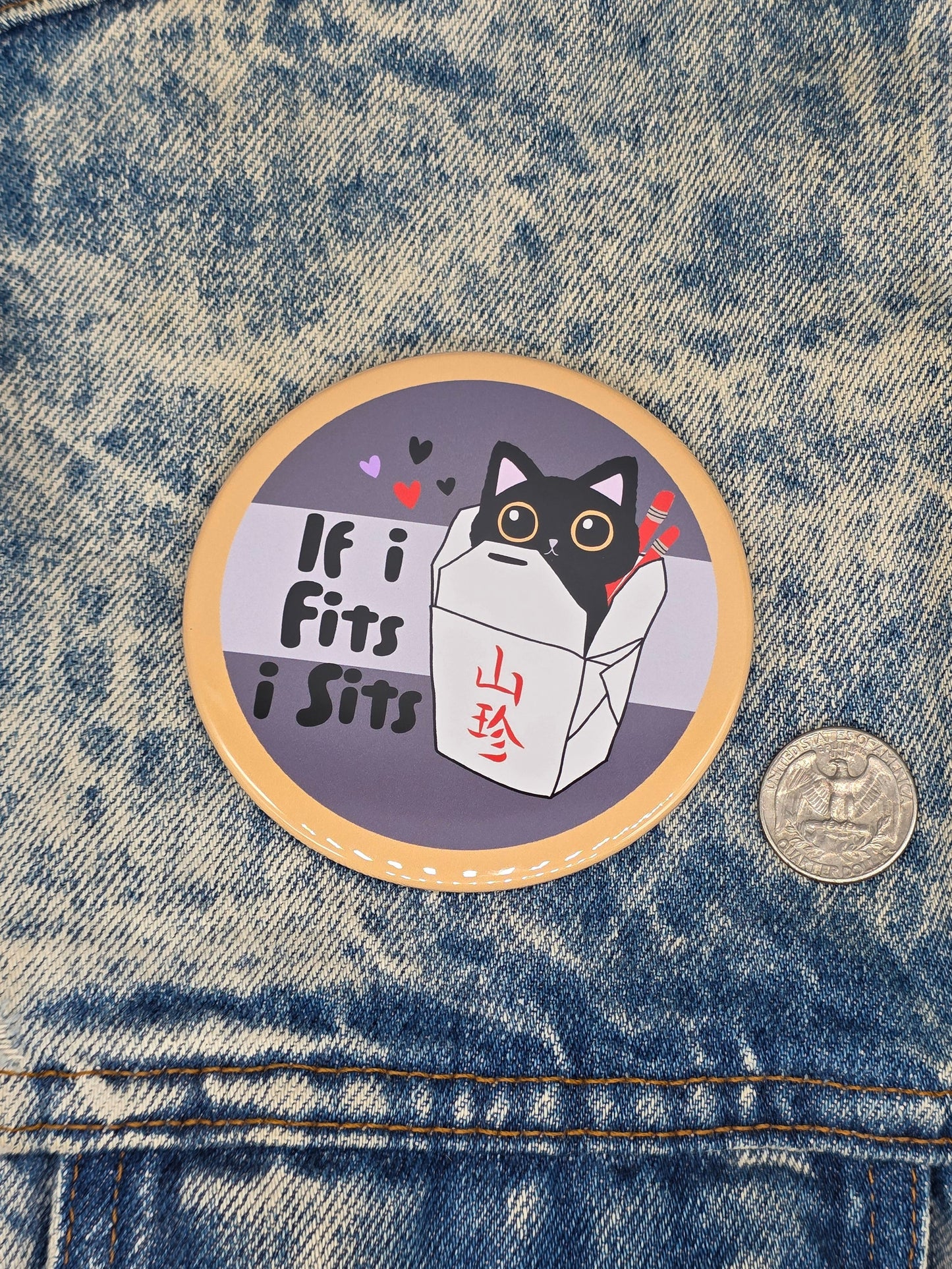 Big Pin! If I Fits I Sits Cat - 3.5" Jumbo Button