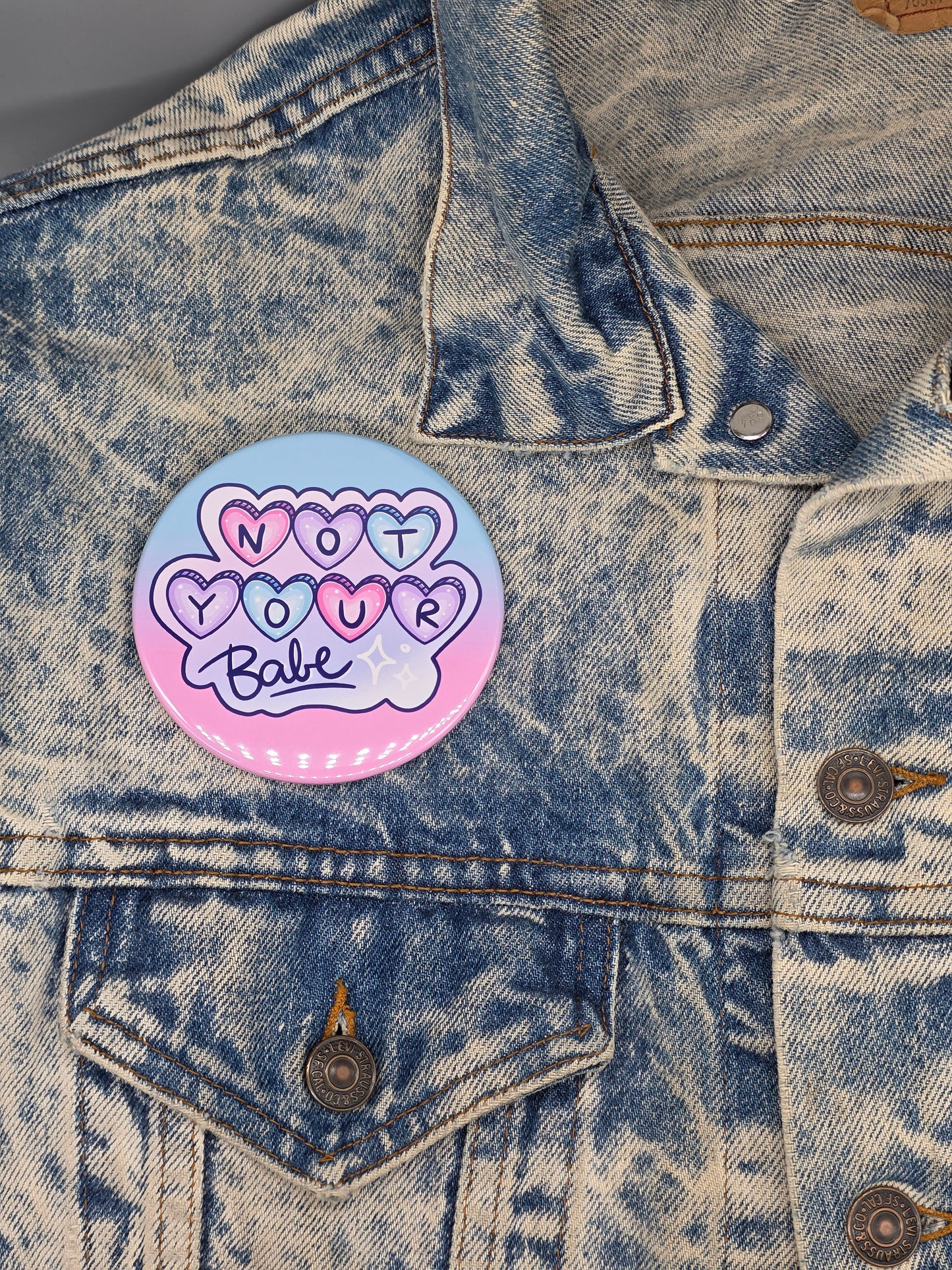 Big Pin! Not Your Babe: Sassy - 3.5" Jumbo Button