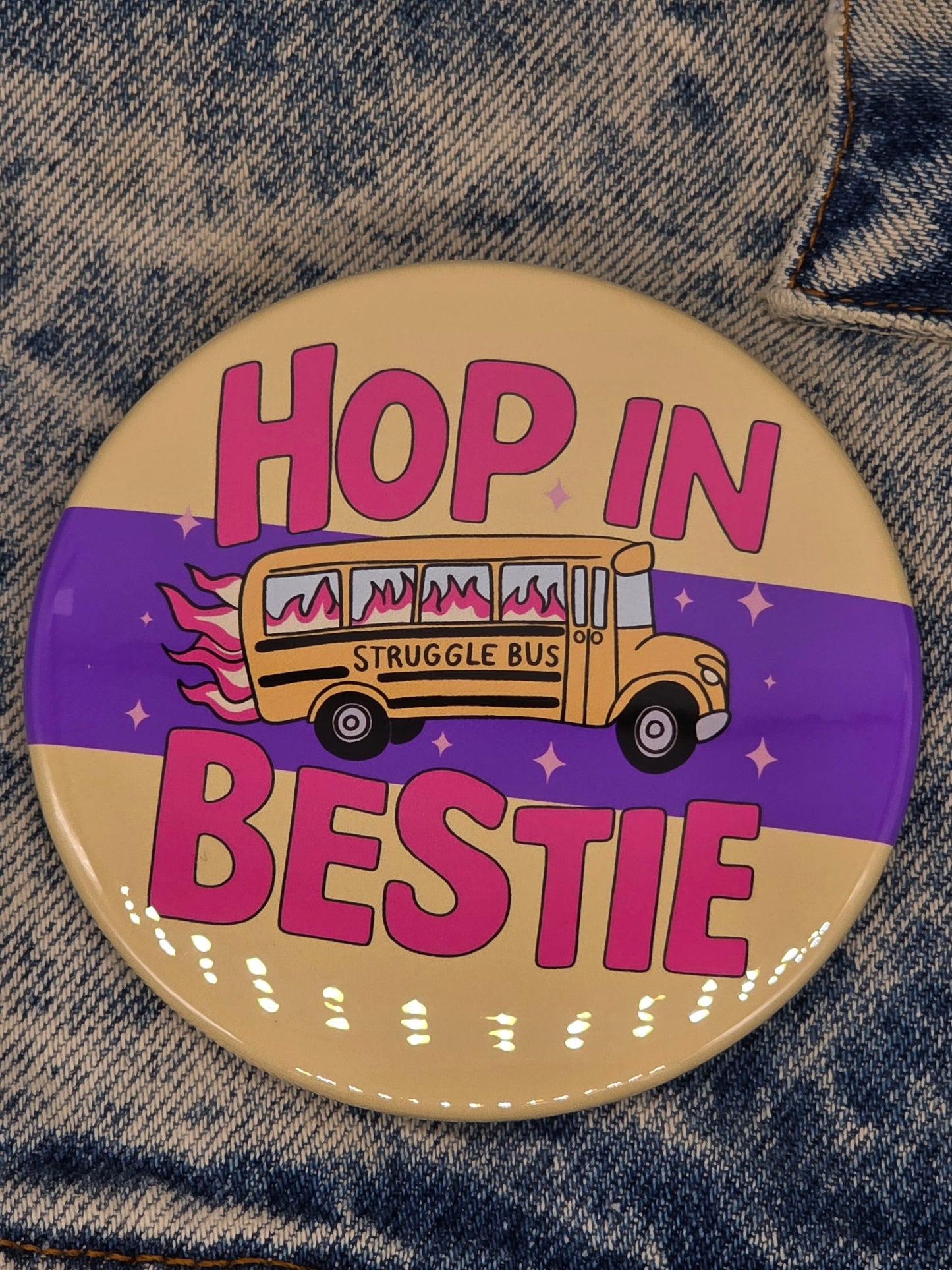 Big Pin! Struggle Bus Bestie - 3.5" Jumbo Button