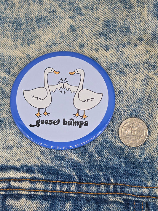 Big Pin! Goose Bumps: Cute - 3.5" Jumbo Button