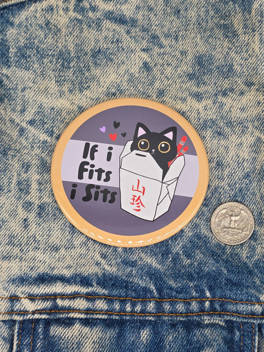 Big Pin! If I Fits I Sits Cat - 3.5" Jumbo Button