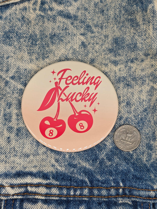 Big Pin! Feeling Lucky Cherries - 3.5" Jumbo Button