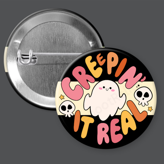 Creepin' it Real - Cute Ghost - 1.5" or 2.25", Pin or Magnet