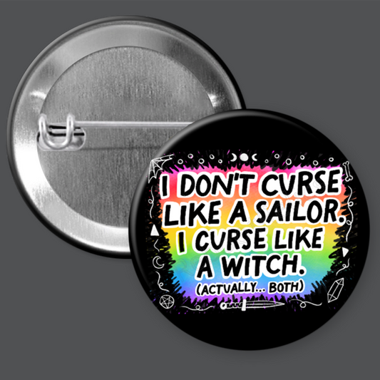 Curse Like a Witch - Funny - 1.5" or 2.25", Pin or Magnet